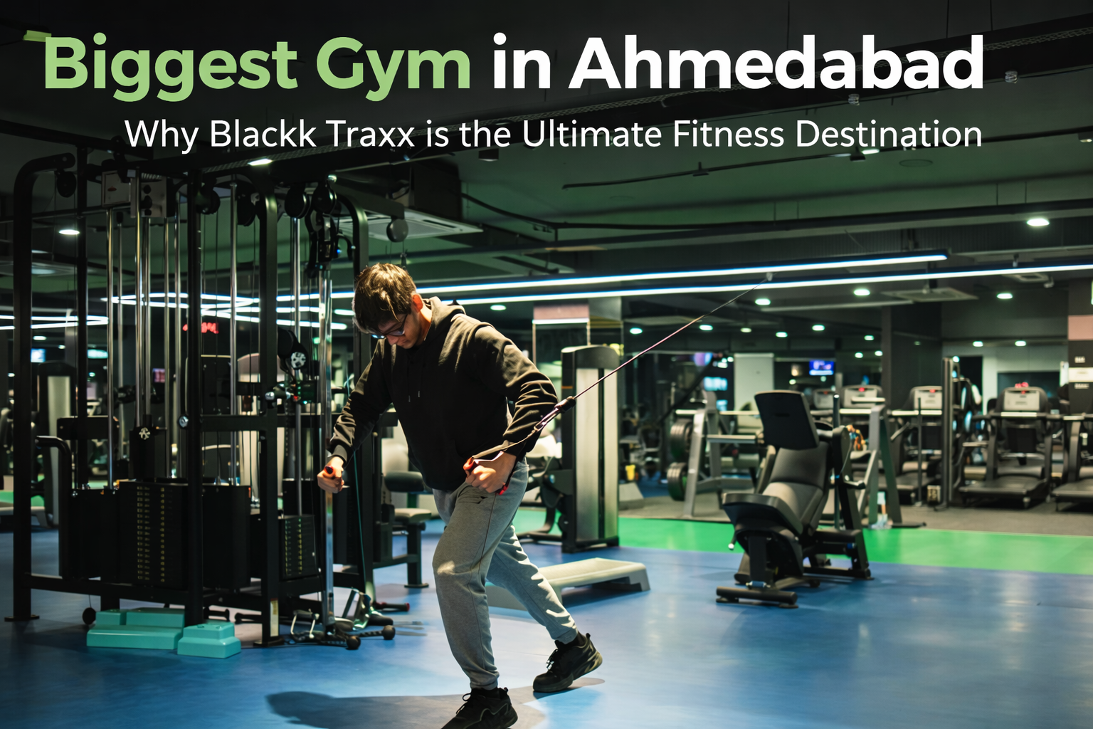 Biggest GYM In Ahmedabad